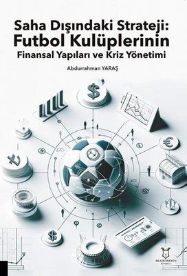 Futbol Kulüplerinin Finansal Yönetimi ve Bütçeleri